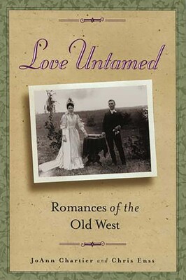 Love Untamed: Romances of the Old West Love Untamed: Romances of the Old West