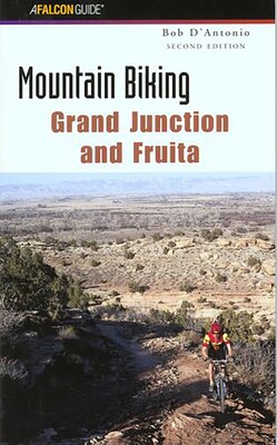 Mountain Biking Grand Junction and Fruita Mountain Biking Grand Junction and Fruita