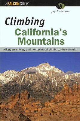 Climbing California's Mountains Climbing California's Mountains