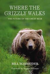 Where the Grizzly Walks Where the Grizzly Walks