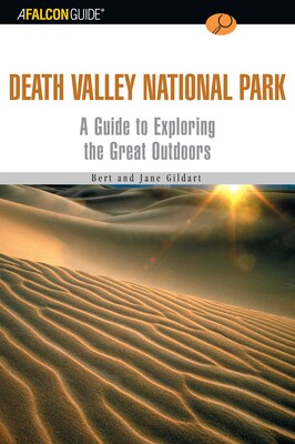FalconGuide® to Death Valley National Park FalconGuide® to Death Valley National Park
