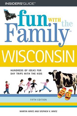 Fun with the Family Wisconsin Fun with the Family Wisconsin
