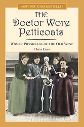 Doctor Wore Petticoats Doctor Wore Petticoats