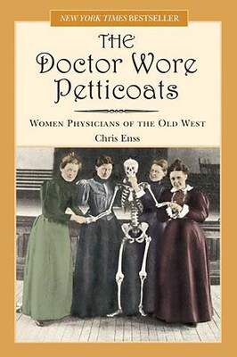 Doctor Wore Petticoats Doctor Wore Petticoats