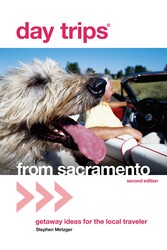 Day Trips® from Sacramento Day Trips® from Sacramento
