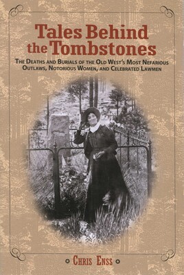 Tales Behind the Tombstones Tales Behind the Tombstones