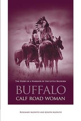Buffalo Calf Road Woman Buffalo Calf Road Woman