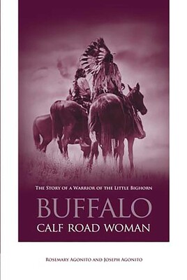 Buffalo Calf Road Woman Buffalo Calf Road Woman