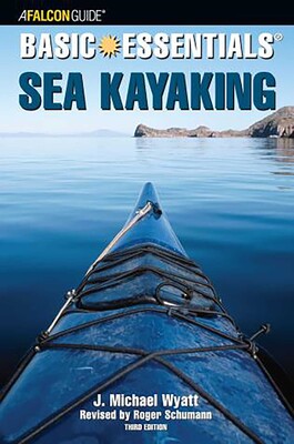 Basic Essentials® Sea Kayaking Basic Essentials® Sea Kayaking