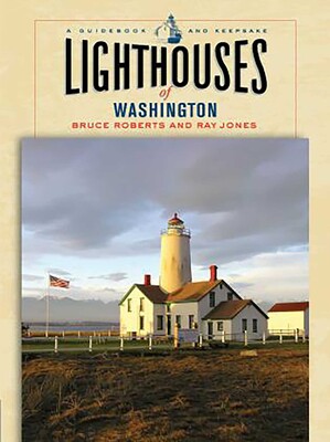 Lighthouses of Washington Lighthouses of Washington