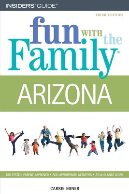 Fun with the Family Arizona Fun with the Family Arizona
