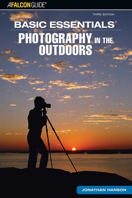Basic Essentials® Photography in the Outdoors Basic Essentials® Photography in the Outdoors