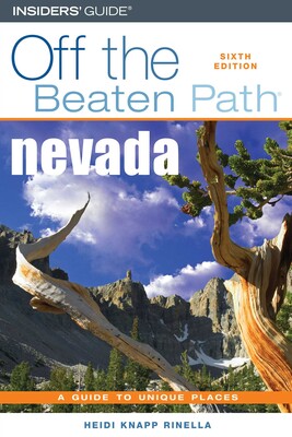 Nevada Off the Beaten Path® Nevada Off the Beaten Path®