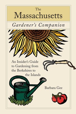Massachusetts Gardener's Companion Massachusetts Gardener's Companion