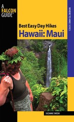 Best Easy Day Hikes Hawaii: Maui Best Easy Day Hikes Hawaii: Maui