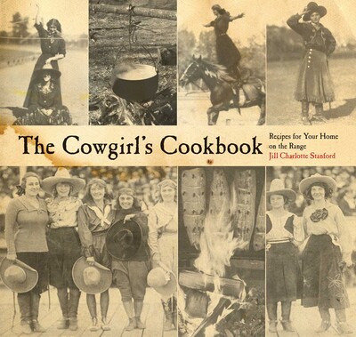 The Cowgirl's Cookbook The Cowgirl's Cookbook