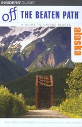 Alaska Off the Beaten Path® Alaska Off the Beaten Path®