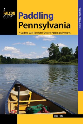 Paddling Pennsylvania Paddling Pennsylvania