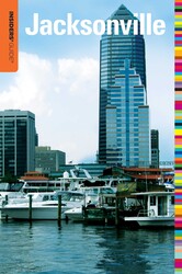 Insiders' Guide® to Jacksonville Insiders' Guide® to Jacksonville
