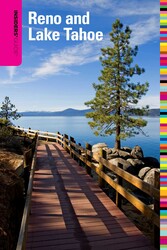 Insiders' Guide® to Reno and Lake Tahoe Insiders' Guide® to Reno and Lake Tahoe