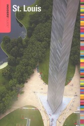 Insiders' Guide® to St. Louis Insiders' Guide® to St. Louis