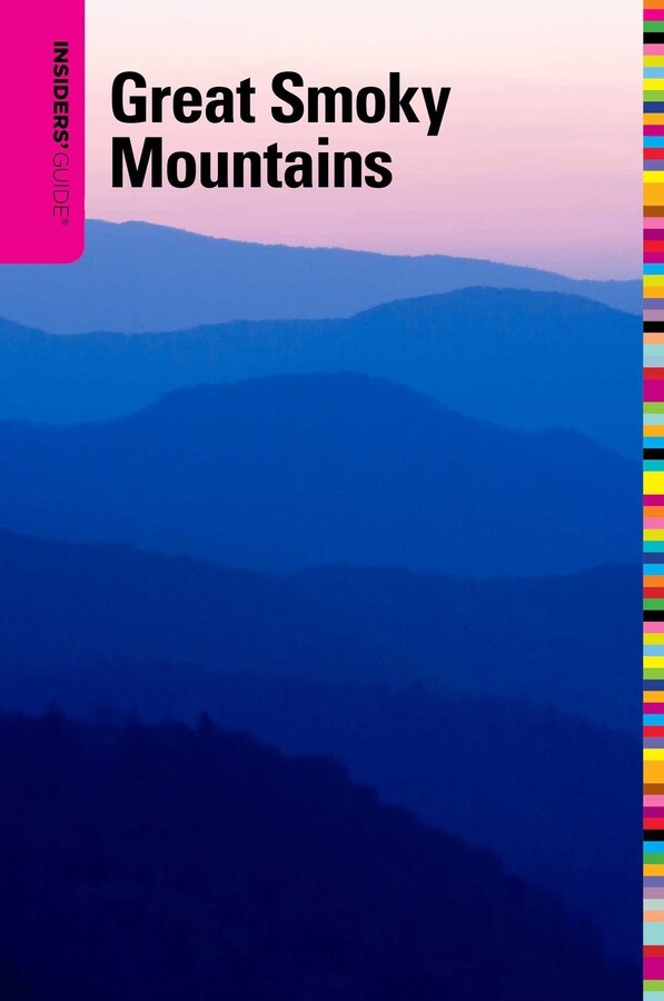 Insiders' Guide® to the Great Smoky Mountains