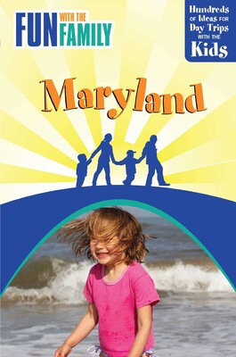 Fun with the Family Maryland Fun with the Family Maryland