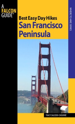Best Easy Day Hikes San Francisco Peninsula Best Easy Day Hikes San Francisco Peninsula