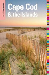 Insiders' Guide® to Cape Cod & the Islands Insiders' Guide® to Cape Cod & the Islands
