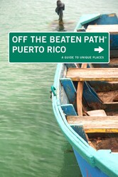 Puerto Rico Off the Beaten Path® Puerto Rico Off the Beaten Path®