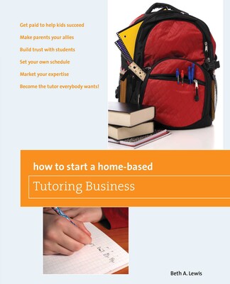 How to Start a Home-Based Tutoring Business How to Start a Home-Based Tutoring Business