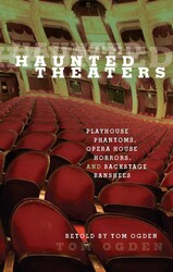 Haunted Theaters Haunted Theaters