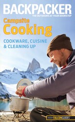 Backpacker magazine's Campsite Cooking Backpacker magazine's Campsite Cooking