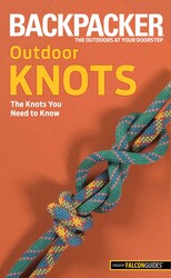 Backpacker magazine's Outdoor Knots Backpacker magazine's Outdoor Knots