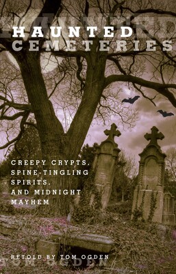 Haunted Cemeteries Haunted Cemeteries