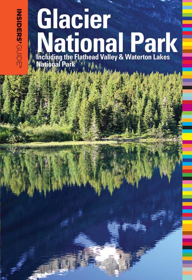 Insiders' Guide® to Glacier National Park