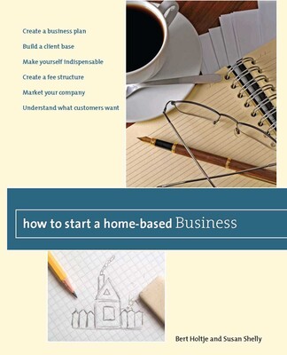 How to Start a Home-Based Business How to Start a Home-Based Business