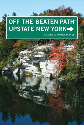 Upstate New York Off the Beaten Path® Upstate New York Off the Beaten Path®