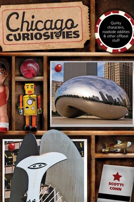 Chicago Curiosities Chicago Curiosities
