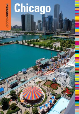Insiders' Guide® to Chicago Insiders' Guide® to Chicago