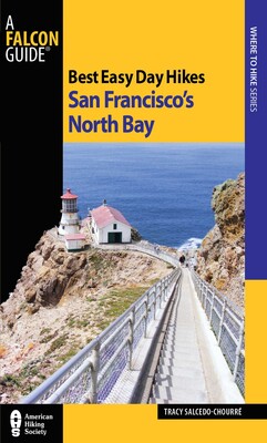 Best Easy Day Hikes San Francisco's North Bay Best Easy Day Hikes San Francisco's North Bay