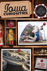 Iowa Curiosities Iowa Curiosities