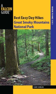 Best Easy Day Hikes Great Smoky Mountains National Park Best Easy Day Hikes Great Smoky Mountains National Park