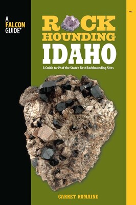 Rockhounding Idaho Rockhounding Idaho