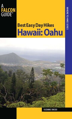 Best Easy Day Hikes Hawaii: Oahu Best Easy Day Hikes Hawaii: Oahu