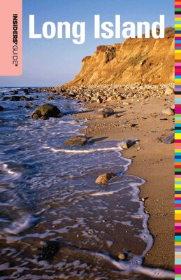 Insiders' Guide® to Long Island Insiders' Guide® to Long Island
