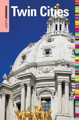 Insiders' Guide® to Twin Cities Insiders' Guide® to Twin Cities