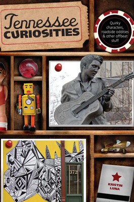 Tennessee Curiosities Tennessee Curiosities