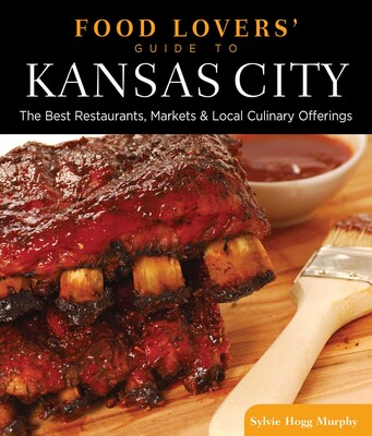 Food Lovers' Guide to® Kansas City Food Lovers' Guide to® Kansas City