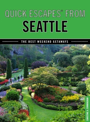 Quick Escapes® From Seattle Quick Escapes® From Seattle